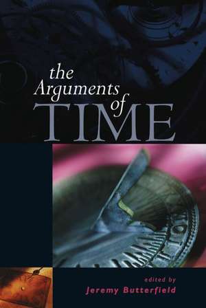 The Arguments of Time de Jeremy Butterfield