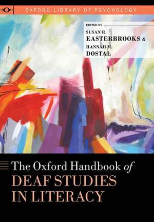 The Oxford Handbook of Deaf Studies in Literacy de Susan R. Easterbrooks