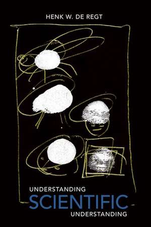 Understanding Scientific Understanding de Henk de Regt