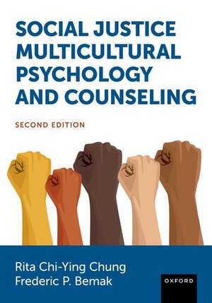 Social Justice Multicultural Psychology and Counseling de Rita Chi-Ying Chung