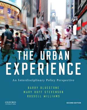 The Urban Experience: An Interdisciplinary Policy Perspective de Barry Bluestone