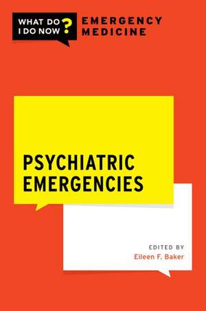 Psychiatric Emergencies de Eileen F. Baker