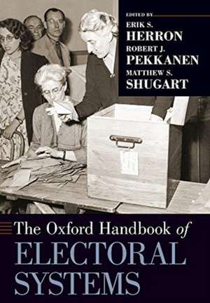 The Oxford Handbook of Electoral Systems de Erik S. Herron