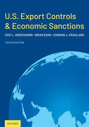 U.S. Export Controls and Economic Sanctions de Eric L. Hirschhorn