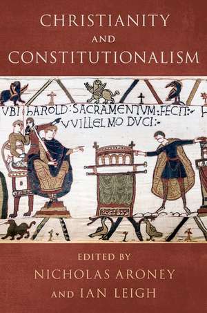 Christianity and Constitutionalism de Nicholas Aroney