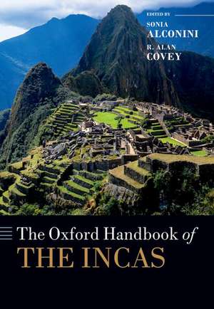 The Oxford Handbook of the Incas de Sonia Alconini