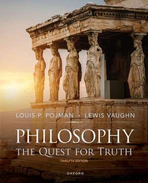 Philosophy: The Quest for Truth de Vaughn, Lewis 