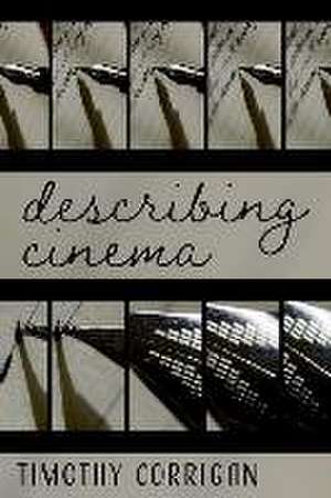 Describing Cinema de Timothy Corrigan