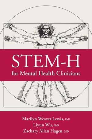 STEM-H for Mental Health Clinicians de Marilyn Weaver Lewis