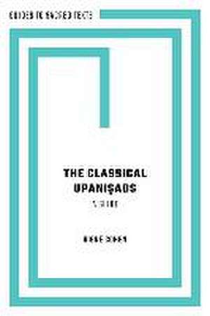 The Classical Upaniṣads: A Guide de Signe Cohen