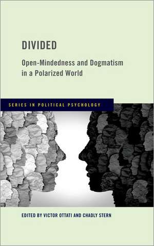 Divided: Open-Mindedness and Dogmatism in a Polarized World de Victor Ottati