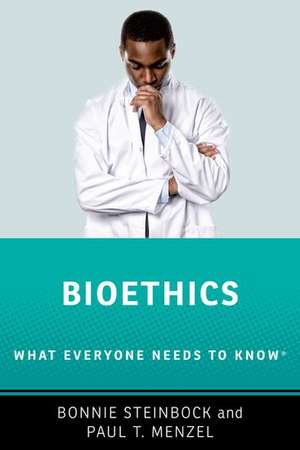 Bioethics: What Everyone Needs to Know ® de Bonnie Steinbock