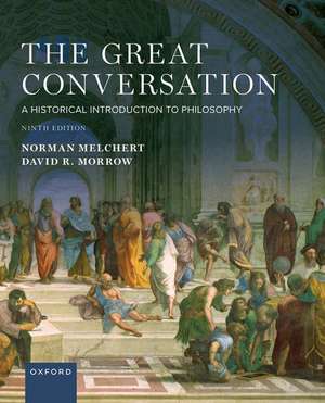 The Great Conversation: A Historical Introduction to Philosophy de Norman Melchert