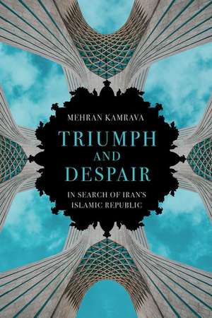 Triumph and Despair de Mehran Kamrava