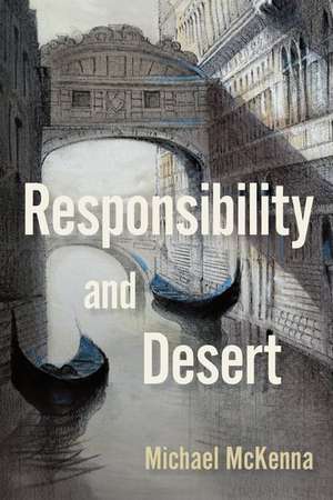 Responsibility and Desert de Michael McKenna