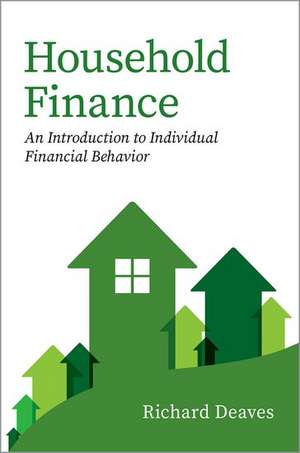 Household Finance: An Introduction to Individual Financial Behavior de Richard Deaves