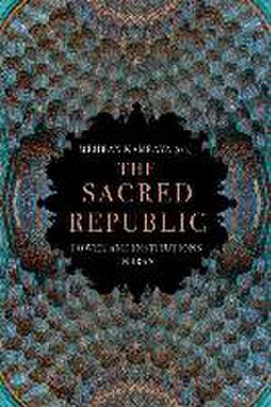 The Sacred Republic de Mehran Kamrava