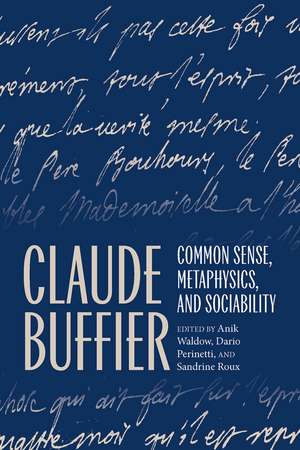 Claude Buffier: Common Sense, Metaphysics, and Sociability de Anik Waldow