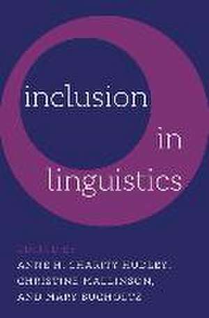 Inclusion in Linguistics de Anne H. Charity Hudley