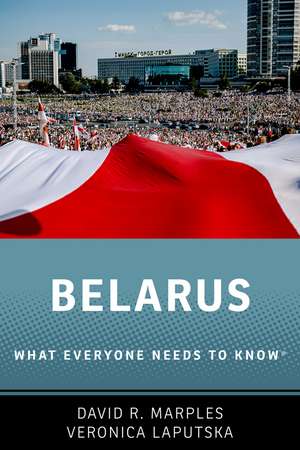 Belarus: What Everyone Needs to Know® de David R. Marples