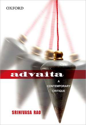 Advaita: A Contemporary Critique de Srinivasa Rao