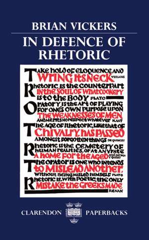 In Defence of Rhetoric de Brian Vickers