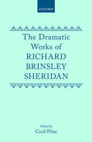 The Dramatic Works Richard Brinsley Sheridan: Volumes I and II de Richard Brinsley Sheridan