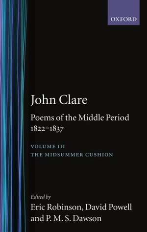 John Clare: Poems of the Middle Period, 1822-1837: Volume III de John Clare