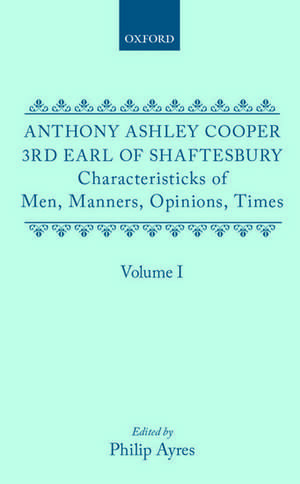 Characteristicks of Men, Manners, Opinions, Times: Volume I de 3rd Earl of Shaftesbury, Anthony Ashley Cooper