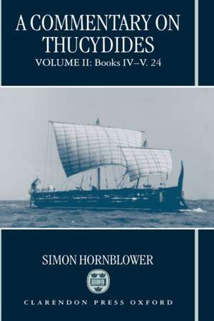 A Commentary on Thucydides: Volume II: Books iv-v.24 de Simon Hornblower