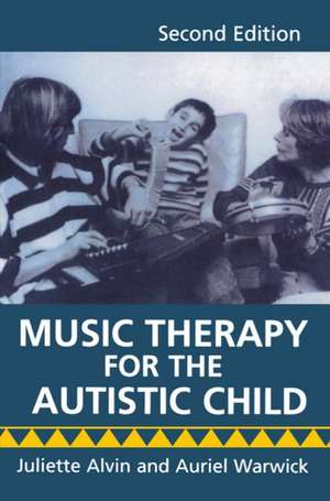 Music Therapy for the Autistic Child de Juliette Alvin