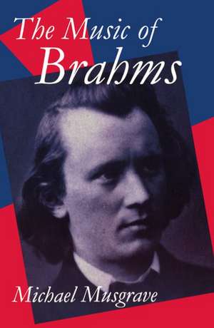 The Music of Brahms de Michael Musgrave