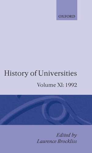 History of Universities: Volume XI: 1992 de Laurence Brockliss