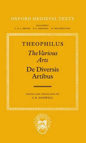 The Various Arts: (De Diversis Artibus) de Theophilus