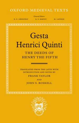 Gesta Henrici Quinti: The Deeds of Henry the Fifth de Frank Taylor