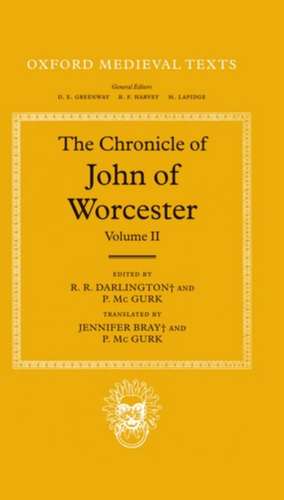 The Chronicle of John of Worcester: Volume II: The Annals from 450 to 1066 de John of Worcester