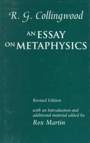 An Essay on Metaphysics de R. G. Collingwood