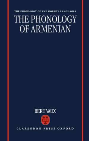 The Phonology of Armenian de Bert Vaux