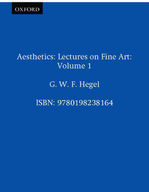 Aesthetics: Volume 1 de Gwf Hegel