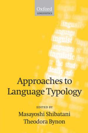 Approaches to Language Typology de Masayoshi Shibatani