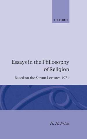 Essays in the Philosophy of Religion: Based on the Sarum Lectures 1971 de H. H. Price