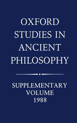 Oxford Studies in Ancient Philosophy: Supplementary Volume: 1988 de Julia Annas