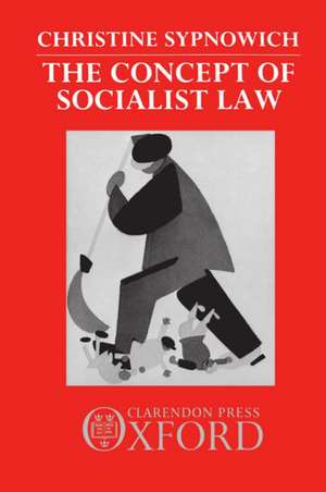 The Concept of Socialist Law de Christine Sypnowich