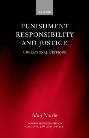 Punishment, Responsibility, and Justice: A Relational Critique de Alan Norrie