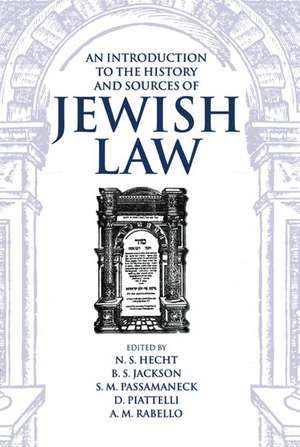 An Introduction to the History and Sources of Jewish Law de N. S. Hecht