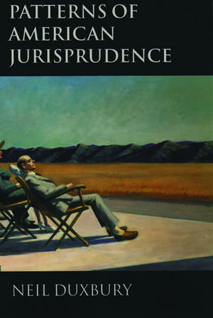 Patterns of American Jurisprudence de Neil Duxbury