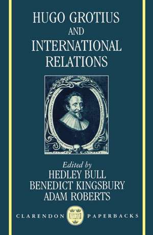 Hugo Grotius and International Relations de Hedley Bull