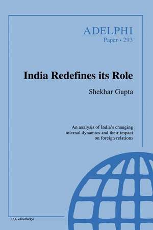 India Redefines its Role de Shekhar Gupta