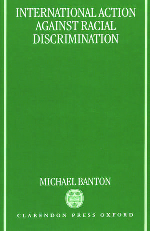 International Action against Racial Discrimination de Michael Banton