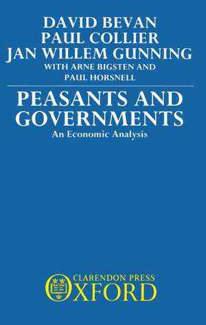 Peasants and Governments: An Economic Analysis de David Bevan